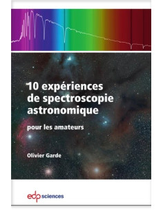 10 Expériences de spectroscopie astronomique pour les amateurs
