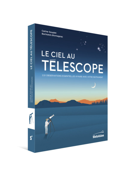 Le ciel au télescope, 110 observations essentielles à faire avec votre instrument