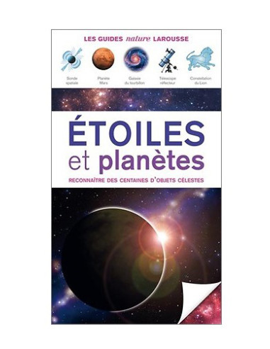 Etoiles et Planètes. Les guides nature Larousse.